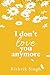I Dont love you anymore : Moving On & Living Your Best Life