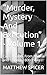 “Murder, Mystery And Execut...
