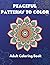 Peaceful Patterns to Color:...