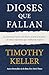 Dioses que fallan (Spanish Edition)