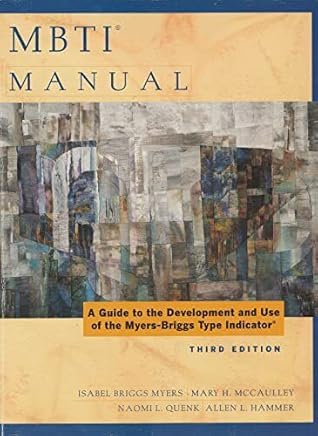 MBTI Manual: A Guide to the Development and Use of the Myers-Briggs Type Indicator