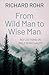 From Wild Man to Wise Man by Richard Rohr