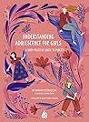 Understanding Adolescence for Girls by Barbara Pietruszczak