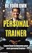 Be your Own Personal Traine...