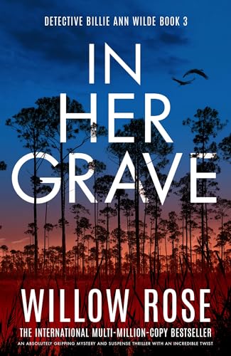 In Her Grave (Detective Billie Ann Wilde #3)