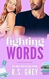 Fighting Words by R.S. Grey