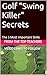 Golf "Swing Killer" Secrets by Tim Harwood