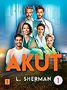 Akut - Sæson 1 by L. Sherman