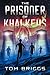 The Prisoner of Khalkeus: T...