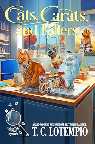 Cats, Carats and Killers (Urban Tails Pet Shop Mysteries Book 4)