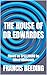 The House of Dr. Edwardes by Francis Beeding
