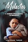My Molester: A Jo...