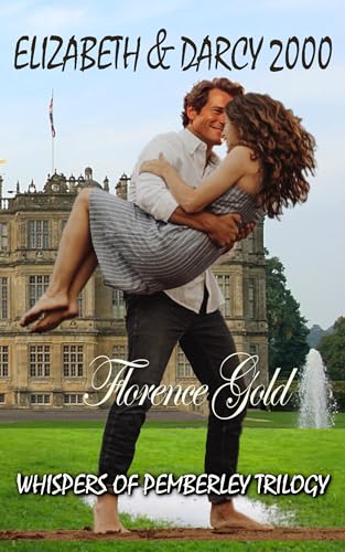 Elizabeth & Darcy 2000: Whispers of Pemberley (Whispers of Pemberley Trilogy Book 3)