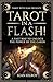 Tarot In A Flash! by Sean Kilroy Tarot In A Flash! by Sean Kilroy