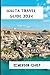 Malta Travel Guide 2024: "U...