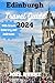 EDINBURGH TRAVEL GUIDE 2024...