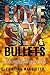 LOVE, SEX & BULLETS: Un inf...