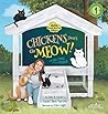 Chickens Don't Go Meow! ¡Las gallinas no hacen miau! (The Adventures of Julia and the COOP Kitties + Remi)