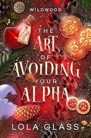 The Art of Avoiding Your Alpha (Wildwood, #2)