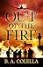 Out of the Fire (Tony Moret...