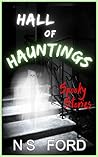 Hall of Hauntings by N.S. Ford