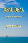 Dead Deal: A Myles Scott Assignment Dead Deal: A Myles Scott Assignment