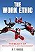 THE WORK ETHIC by R.T. Kagels