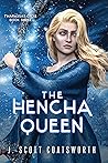 The Hencha Queen