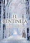 El Centinela (Spanish Edition)