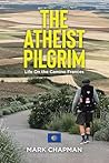 The Atheist Pilgrim: Life On the Camino Frances The Atheist Pilgrim: Life On the Camino Frances