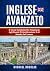 Inglese Avanzato: 200 Eserc...