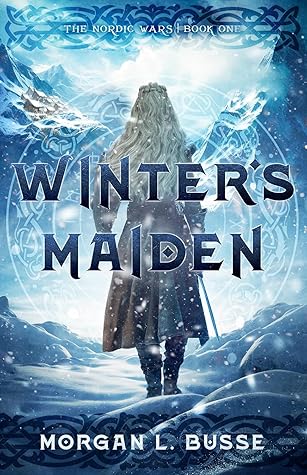 Winter's Maiden (The Nordic Wars, #1)