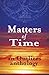 Matters of Time