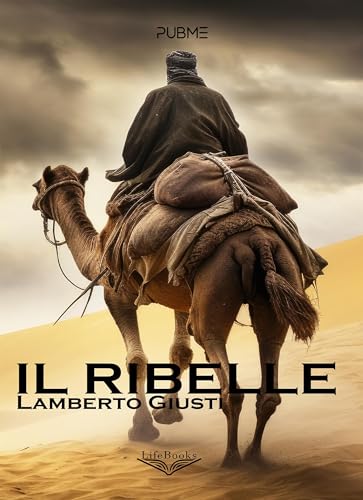 Il ribelle (Lifebooks) (Italian Edition)