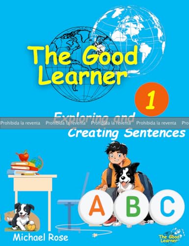 PRUEBA: ''The Good Learner 1'': ''Exploring and Creating Sentences'' (Paperback)