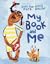 My Book and Me by Linda Sue Park