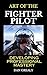 Art of the Fighter Pilot by Dan Grealy