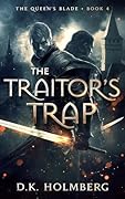 The Traitor&#x27;s Trap (The Queen&#x27;s Blade Book 4) 