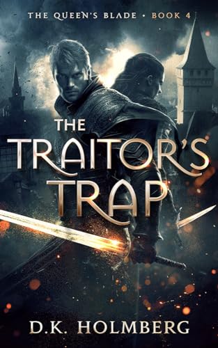 The Traitor's Trap (The Queen's Blade Book 4)