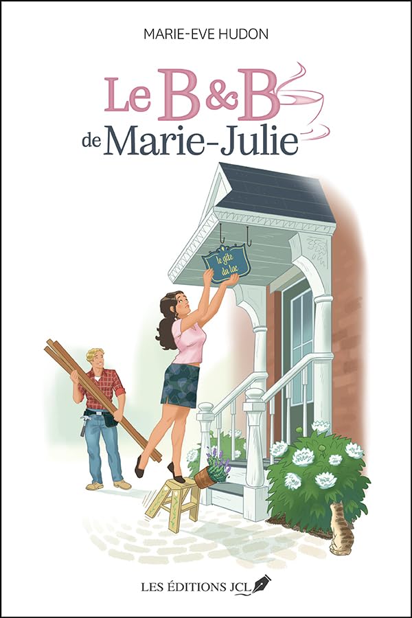 Le B&B de Marie-Julie (French Edition)