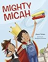 Mighty Micah by Jane Yolen