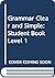 Grammar Clear and Simple by John R.  Boyd