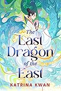 The Last Dragon of the East 