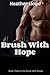 Brush With Hope (Brush With...