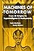 Machines of Tomorrow: From AI Origins to Superintelligence & Posthumanity