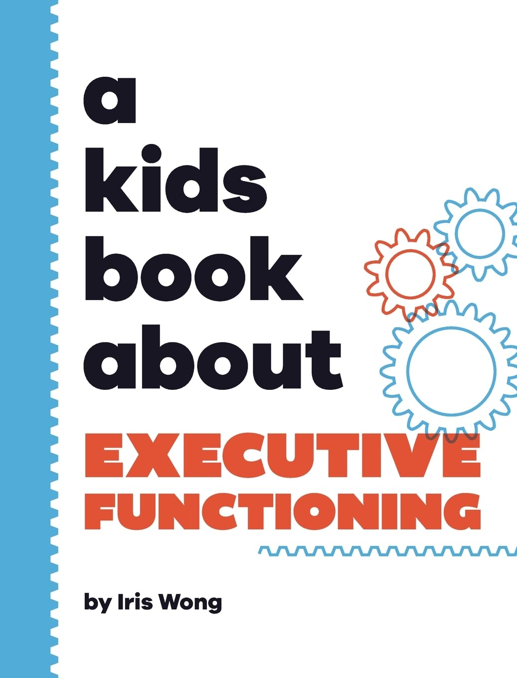 A Kids Book About Executive Functioning (Hardcover)