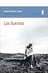 Las fuentes by Marie-Hélène Lafon