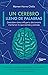 Un cerebro lleno de palabras​: Descubre cómo influye tu diccionario mental en lo que piensas y sientes