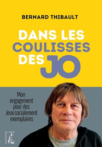 Dans les coulisses des JO: Mon engagement pour des Jeux socialement exemplaires (French Edition)