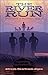 The River Run: The Legend o...